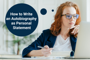 How to Write an Autobiography as Personal Statement